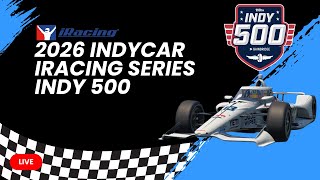 LIVE: 2026 iRacing Indy 500 - FULL LENGTH!!