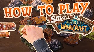 Small World of Warcraft - How to play