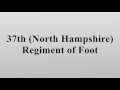 37th north hampshire regiment of foot