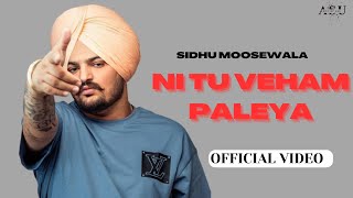 Sidhu Moosewala : Ni Tu Veham Paleya (Official Video) Feat : Krishna rao | edit by asu