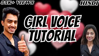 HOW TO DO A GIRL VOICE IN HINDI | Female Voice Tutorial