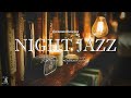 Soothing Night Jazz Piano Music - Cozy Saxophone Jazz - Jazz Relaxing Music & Soft Background Music