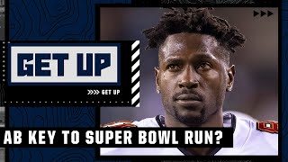 Is Antonio Brown the key to a Buccaneers Super Bowl run? | Get Up
