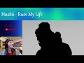 huskii ruin my life first time hearing reaction