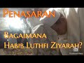 Bagaimana Habib Luthfi Ziyarah Kubur?