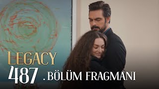 Emanet 487. Bölüm Fragmanı | Legacy Episode 487 Promo