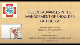 "Recent Advances in the management of shoulder pathology" by Dr. Nehal Shah