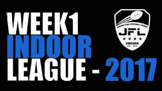 2017 JFL Indoor Week 1