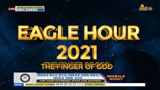 2021 EAGLE HOUR DAY 5 EVENING SESSION ON 3RD SEPT 2021 EVANGELIST AKWASI AWUAH(2021 OFFICIAL VIDEO)