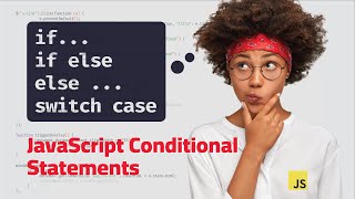 JavaScript 104: Conditional Statements & Logical Operators