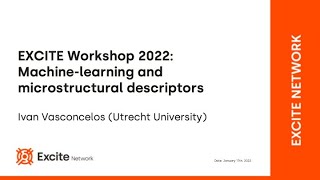 EXCITE Workshop 2022: Machine-learning and microstructural descriptors