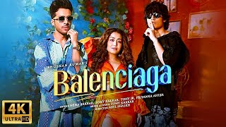 BALENCIAGA -  Neha Kakkar, Tony Kakkar | Tony Jr. | Priyanka Ahuja | Adil Shaikh | Bhushan Kumar