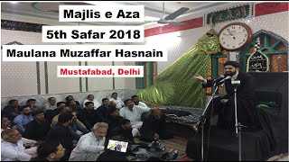 🔴Live Majlis e Aza | 5th Safar 2018 | Maulana Muzaffar Hasnain