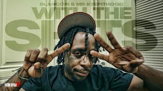 Blanco15 & Mr.KeepItHood - With The Shits ( Music )