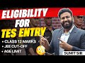 अब TES Eligibility 2023 में क्या है अलग?😳 Check TES Entry Age Limit Eligibility Criteria- LWS