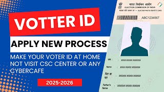 Easy Steps To Apply For Voter Id Card Online For 2024-25