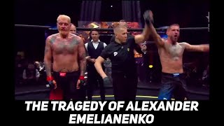 THE TRAGEDY OF ALEXANDER EMELIANENKO