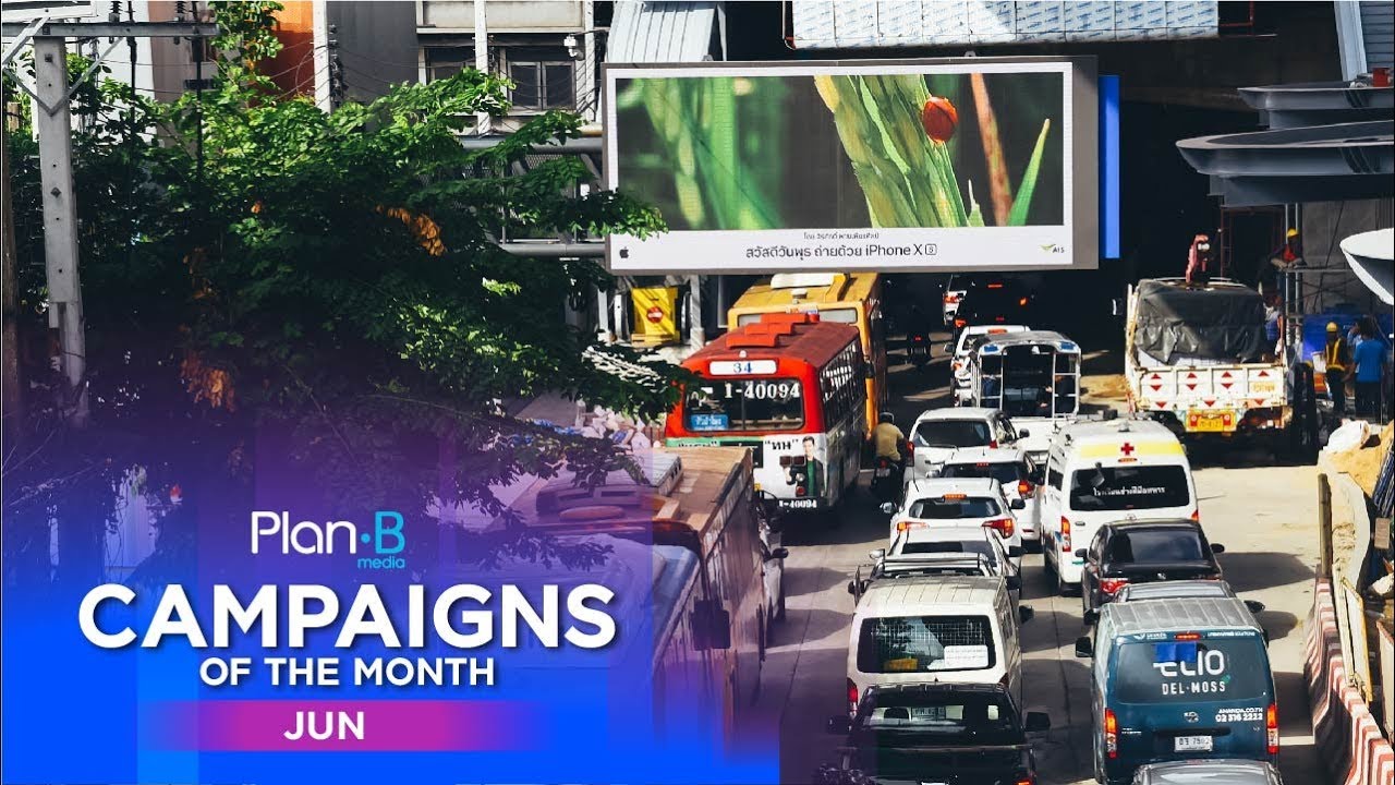 Plan B Media | Campaigns Of The Month | June 2019 - YouTube