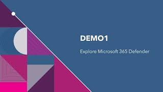 #001 - SC200: Explore Microsoft Defender