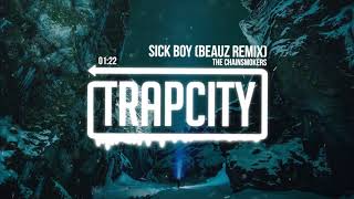 The Chainsmokers - Sick Boy (BEAUZ Remix)