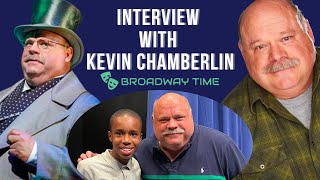 Kevin Chamberlin Interview |  Broadway Time