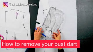 How to remove a bust dart from your pattern - pattern cutting tutorial