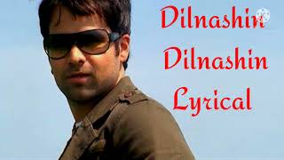 Dilnashin Dilnashin song           || full song ||with lyrics||aashiq banaya aapne.