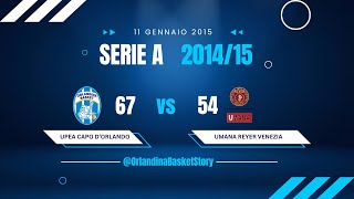 Upea Capo d'Orlando - Umana Reyer Venezia | 11 Gennaio 2015