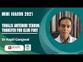 Tibialis Anterior Tendon Transfer for Club Foot : Dr Kapil Gangwal