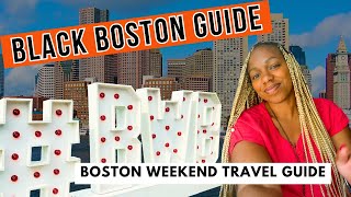 The Ultimate Black Boston Travel Guide | Weekend Trip to Boston