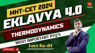 EKLAVYA 4.0 || Thermodynamics || LECT 01 ||  MHT-CET 2024 PCM || Mukesh Sir