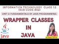Wrapper Classes in Java | Java Wrapper Classes | Autoboxing | Unboxing | Wrapper Class Methods