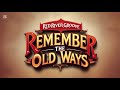Remember The Old Ways – Red River Groove | Tribute Song of Loyalty and Tradition