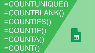 [Google Sheets] How to use all 6 COUNT Functions.