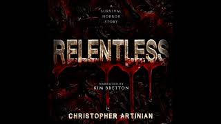 Christopher Artinian - Relentless: Book 1 Audiobook