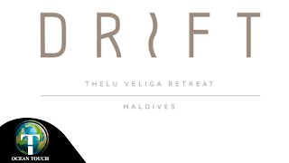 Drift Thelu Veliga Retreat 4Star Resort | By Oceantouch