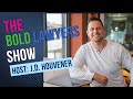 The Bold Lawyer Show w/Host J.D. Houvener of Bold Patents Law Firm