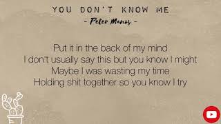 Peter Manos - You Don’t Know Me (Lyrics Video)