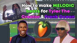 MELODIC beats for Tyler The Creator, Frank Ocean beat tutorial | FL 20