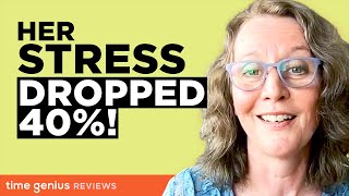 This Psychologist Reduced Her Stress by 40% in 2 Weeks | Marie Forleo’s Time Genius Review