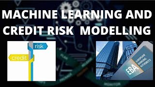 USING AI AND MACHINE LEARNING IN CREDIT RISK MODELLING (EBA PAPER)