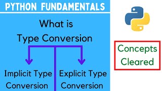 Python Fundamentals | Type Conversion in Python | Type Casting in Python