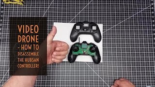 Video Drone - How To Disassemble the Hubsan X4 Controller!