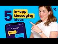 5 In-App Messaging Examples For Better Retention