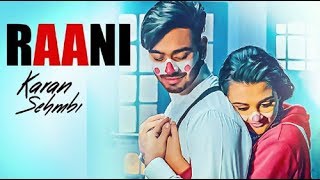 Raani: "Karan Sehmbi" (Full Song) | Rox A | Ricky | tru makers | latest punjabi songs 2018