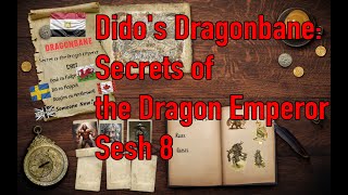 Actual Play: Dido's Dragonbane Secrets of the Dragon Emperor Sesh 8