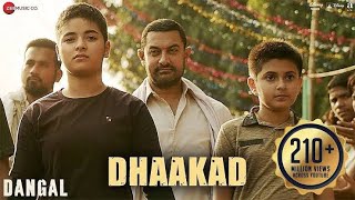 Dhaakad - Dangal | Dhaakad Song | Aamir Khan | Pritam | Amitabh Bhattacharya | Raftaar | Dangal Song