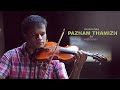 PazhamThamizh - Manichithrathazhu | Violin Cover | vishnu ar