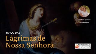 Terço das Lágrimas de Nossa Senhora - 6h | 15/01/2025