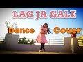 Lag ja gale || Akriti kakkar -Mashup || Charvi bharadwaj choreography||takealeap|